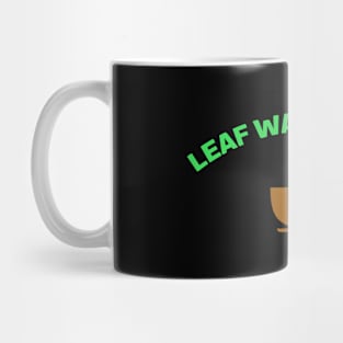 Leaf Water Lover    teacup design Mug